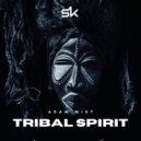 Adam Mist - Tribal Spirit (Original Mix)