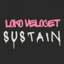 Loko Velocet - SUSTAIN