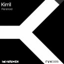 Kirril - Paranoid (Original Mix)
