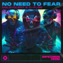 Malevolent & D-Fuse - No Need To Fear (Original Mix)