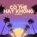 BOM Music Group - Có Thể Hay Không (TVS Remix) [Short Version] (Original Mix)