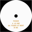 Pusher (Ire) - Pianos at Night (Original Mix)