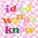 Babes On The Run - I Don\'t Wanna Know (Original Mix)