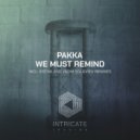 Pakka - We Must Remind