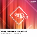 Block & Crown, Atilla Cetin - Holiday Party Anthem