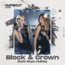 Block & Crown - Rude Boys Holiday