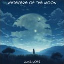 Luna Lofi - Whispered Wanderlust