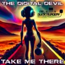 The Digital Devil - Take Me There (Original Mix)