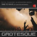 DJ T.H. & Claas Inc. & Alexandra Badoi - Time To Rave (DJ Quicksilver Extened Remix)