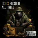 I.C.U, Ed Solo - All I Need (Extended Mix)