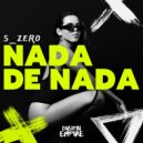 S_Zer0 - Nada de Nada