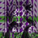 pluxxx & BXKICH - ZIYATXAN ()