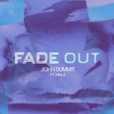 John Summit Ft. MKLA - Fade Out (Extended Mix)
