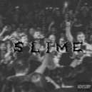 D3$666AZO - SLIME ()