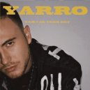 YARRO - Там где тебя нет (Original Mix)