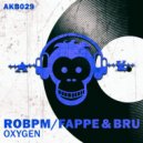 Fappe & Bru, ROBPM - Oxygen (Original Mix)