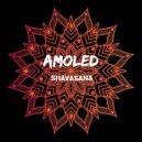AMOLED - SHAVASANA (LIVE MIX)