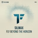 SilMax - Fly Beyond the Horizon (Extended Mix)