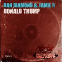 Dan Diamond & Jamie R - Donald Thump (Original Mix)