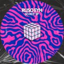 Ruso Eyh - Talk To Me (Original Mix)