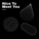 Raos - Nice To Meet You