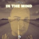 J-Tox - In The Mind ()