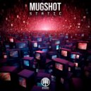 Mugshot - Static ()
