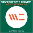 Freemont ft. Mariama - Seven Here We Go (Original Mix)