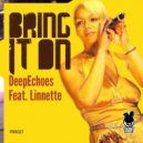 DeepEchoes feat. Linnette - Bring It On