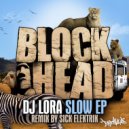 DJ Lora - Slow (Sick Elektrik Remix)