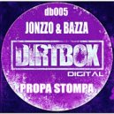 Jonzzo & Bazza - Propa Stompa (Original Mix)
