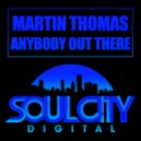 Martin Thomas - Anybody Out There