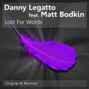 Danny Legatto Feat. Matt Bodkin - Lost For Words