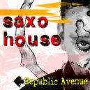Republic Avenue - Saxo House (Original Mix)