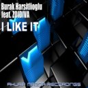 Burak Harsitlioglu Feat. Zoidiva - I Like It