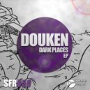 Douken - Dark Places (Original Mix)