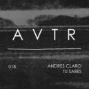 Andres Claro - Tu Sabes (Original Mix)