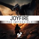 JOYFIRE - The Impossible (Original Mix)