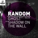 Random - Shadow On The Wall