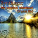 Synthager - My Magical Childhood (Original Mix)