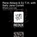 Rene Ablaze & DJ T.H. With Sally Jane Corlett - Where Love Lies (Mike Saint-Jules Dub Mix)
