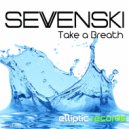 Sevenski - Take A Breath (Airwave Remix)