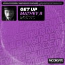 Mathey B - Get Up (Original Mix)