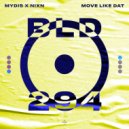 MYDIS & Nixn - Move Like Dat