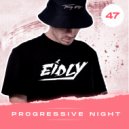 Eidly - Progressive Night 47 ()