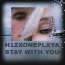 H1ZXONE PLXYA - stay with you (Phonk)