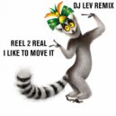 Reel 2 Real - I Like To Move It (DJ LEV Remix)