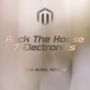 7 Electronics - Rock The House