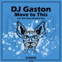 DJ Gaston - Dont Stop (Original Mix)