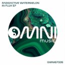 Radioactive Watermelon - Deep Time (Original Mix)